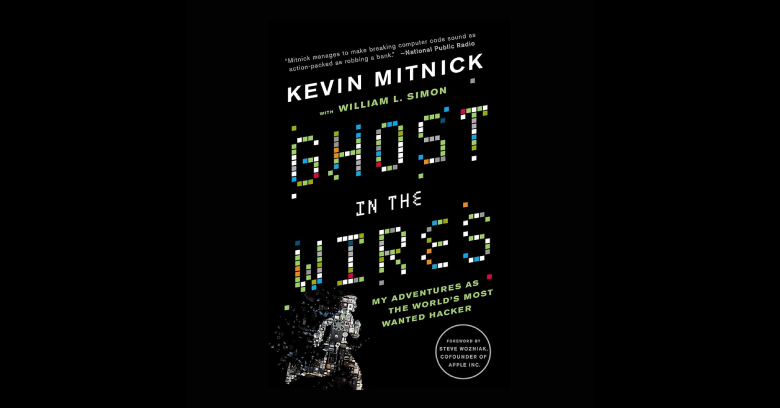 Book: Ghost In The Wire by Kevin Mitnick
